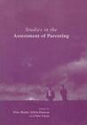 Studies in the Assessment of Parenting Studies in the Assessment of Parenting