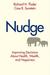 Nudge: Improving Decisions about Health, Wealth, and Happiness