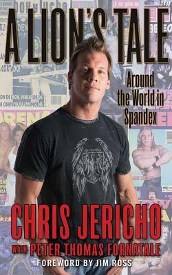 A Lion's Tale by Chris Jericho