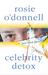 Celebrity Detox: (the fame game)