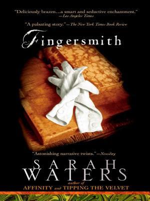 Fingersmith by Sarah Waters Fingersmith by Sarah Waters