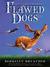 Flawed Dogs: The Shocking Raid on Westminster (ebook)