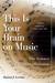 This Is Your Brain on Music: The Science of a Human Obsession (ebook)
