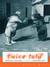 Twice Told: Original Storie...