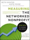 Measuring the Networked Nonprofit: Using Data to Change the World