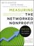Measuring the Networked Nonprofit by Beth Kanter Measuring the Networked Nonprofit by Beth Kanter