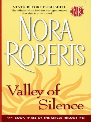 Valley of Silence by Nora Roberts Valley of Silence by Nora Roberts
