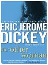 The Other Woman by Eric Jerome Dickey