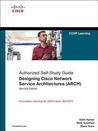 Designing Cisco Network Service Architectures (Arch) (Authorized Self-Study Guide)