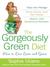 The Gorgeously Green Diet (ebook)