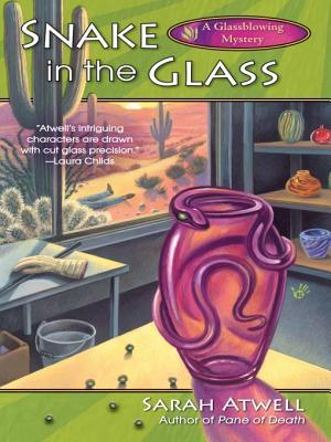 Snake in the Glass (A Glassblowing Mystery, #3)