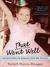 That Went Well: Adventures in Caring for My Sister (ebook)
