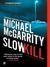 Slow Kill (Kevin Kerney, #9)