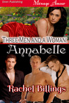Three Men and a Woman: Annabelle