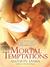Mortal Temptations (Mortal #1)