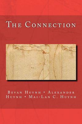 The Connection Bevan Huynh The Connection Bevan Huynh