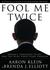Fool Me Twice: Obama's Shocking Plans for the Next Four Years Exposed (Audio CD)