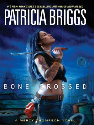 Bone Crossed (Mercedes Thompson, #4)