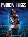 Bone Crossed (Mercedes Thompson, #4)
