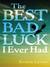 The Best Bad Luck I Ever Had (ebook)