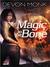Magic to the Bone (Allie Beckstrom, #1)