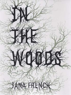 In the Woods (Dublin Murder Squad, #1)