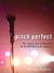 Pitch Perfect: The Quest for Collegiate A Cappella Glory (ebook)
