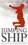 Jumping Ship: What to do so your children don't jump ship to the world when they get older