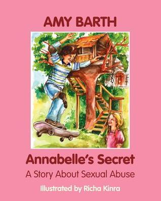 Annabelle's Secret: A Story about Sexual Abuse