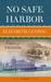 No Safe Harbor (Hardcover)