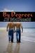 By Degrees (By Degrees, #1)