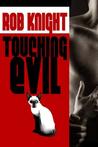 Touching Evil