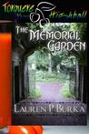 The Memorial Garden The Memorial Garden
