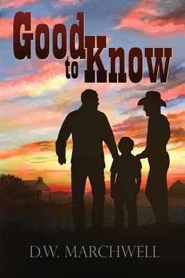 Good to Know (Unabridged) - D. W. Marchwell 