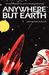 Anywhere but Earth (Paperback)