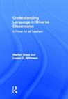 Understanding Language in Diverse Classrooms: A Primer for All Teachers