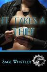 It Takes A Thief It Takes A Thief
