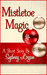 Mistletoe Magic -...