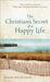 The Christian's Secret of a Happy Life, Complete and Unabridged (Paperback)