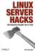 Linux Server Hacks: 100 Industrial-Strength Tips and Tools (ebook)
