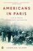 Americans in Paris: Life and Death Under Nazi Occupation (ebook)