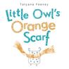 Little Owl's Orange Scarf Little Owl's Orange Scarf