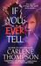 If You Ever Tell (Paperback)