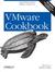Vmware Cookbook: A Real-World Guide to Effective Vmware Use (ebook)