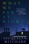 What We Saw At Night