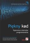 Pi?kny Kod. Tajemnice Mistrz W Programowania Pi?kny Kod. Tajemnice Mistrz W Programowania