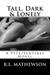 Tall, Dark & Lonely (Pyte/Sentinel, #1)