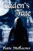 Caden's Fate by Kate Mckeever