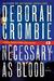 Necessary As Blood (Duncan Kincaid & Gemma James, #13)
