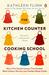 The Kitchen Counter Cooking School: How a Few Simple Lessons Transformed Nine Culinary Novices Into Fearless Home Cooks (ebook)